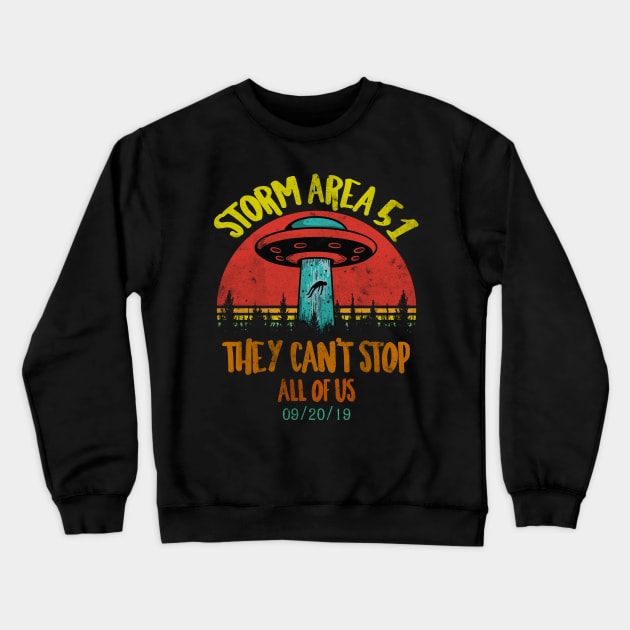 Storm Area 51They Can't Stop All of Us Crewneck Sweatshirt by benyamine